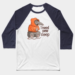 I need some sleep Baseball T-Shirt